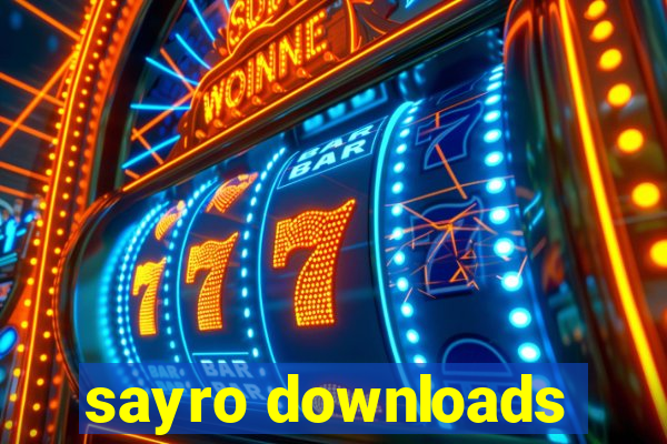 sayro downloads